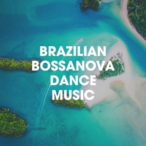 Album Brazilian Bossanova Dance Music from Brazilian Jazz