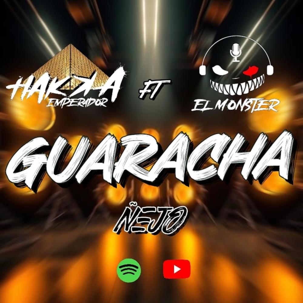 Guaracha Ñejo HaKKa Emperador