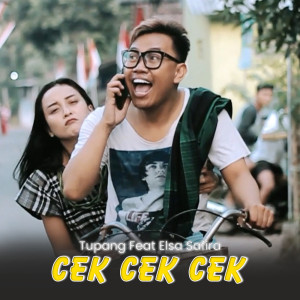 收聽Tupang的Cek Cek Cek歌詞歌曲