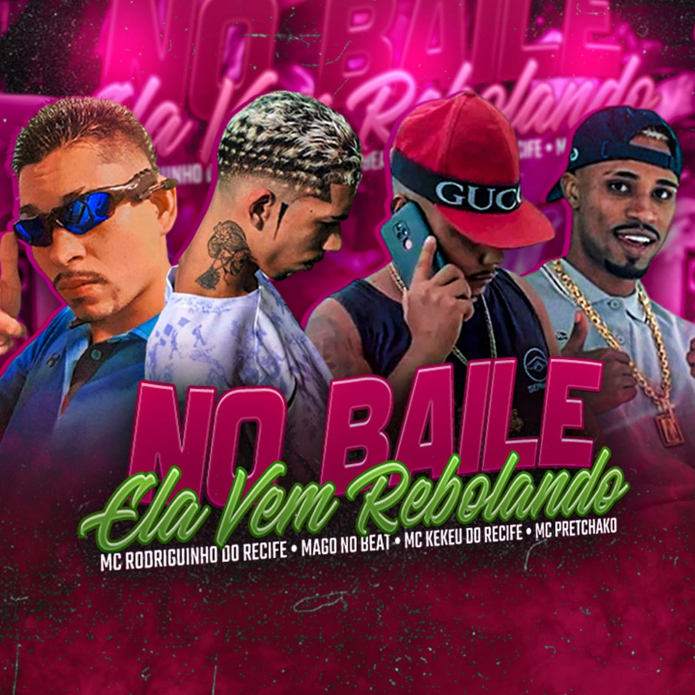 No Baile Ela Vem Rebolando (Explicit)