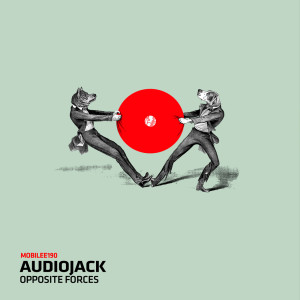 Opposite Forces dari Audiojack
