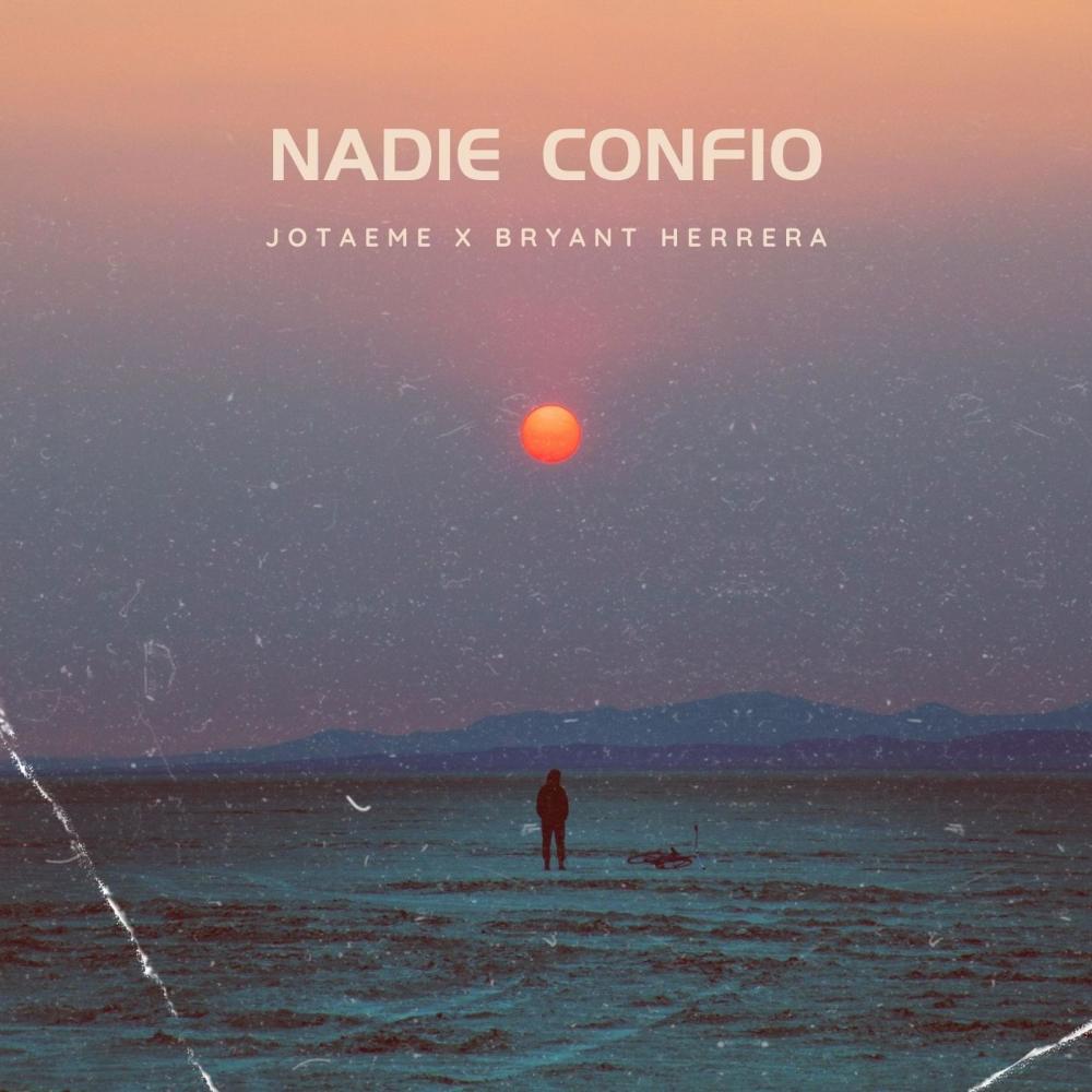 Nadie Confio (feat. Bryant Herrera)