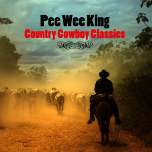 Pee Wee King的專輯Country Classics