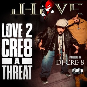 J-Love的專輯Love 2 Cre8 A Threat (Explicit)