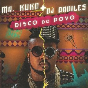 Mr. Kuka的專輯Disco Do Povo