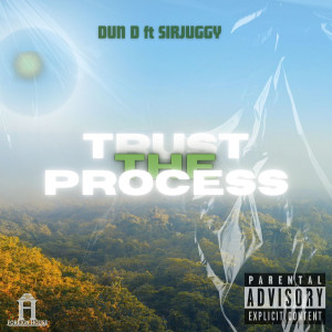 Album Trust the Process (Explicit) from Dun D