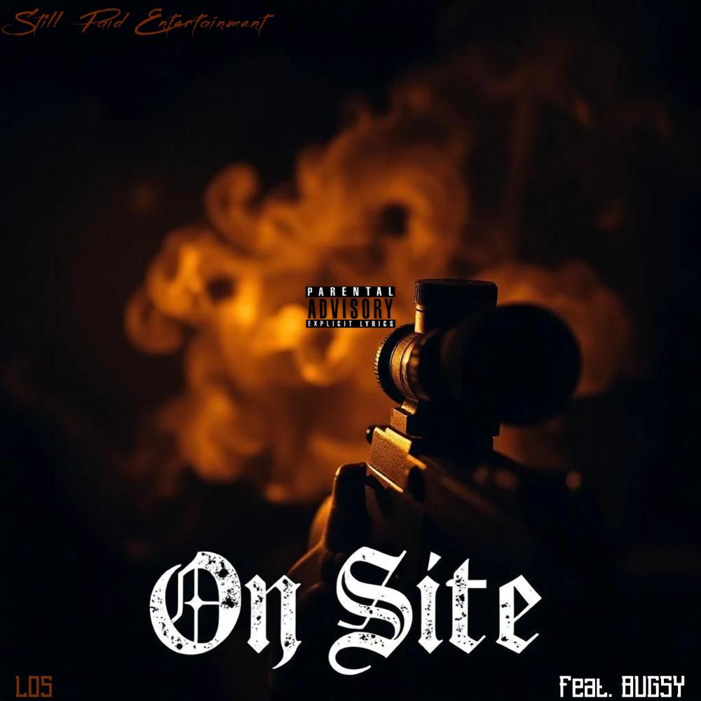 On Site (feat. Bugsy) (Explicit)