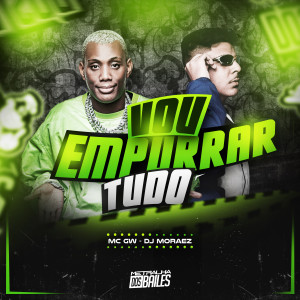 MC GW的專輯Vou Empurrar Tudo (Explicit)