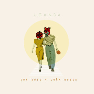 Album Don José Y Doña Nubia from Ubanda