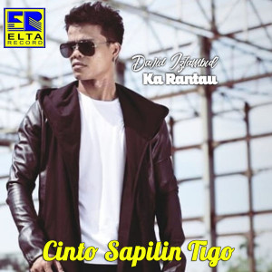 Dengarkan Cinto Sapilin Tigo lagu dari David Iztambul dengan lirik