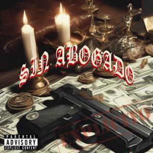 收聽Anticuario的SIN ABOGADO (Explicit)歌詞歌曲
