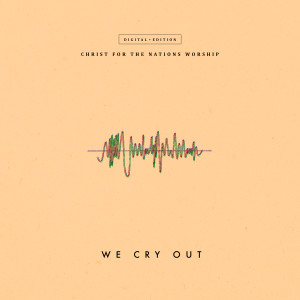 Listen to Faithful God (Live) song with lyrics from Christ for the Nations Worship