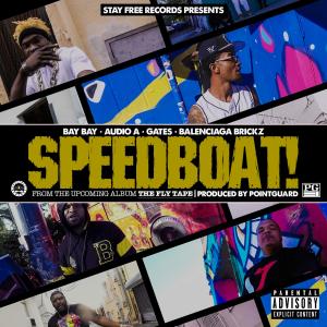 BayBay的專輯Speedboat! (feat. Audio A, gatez & Balenciaga Brickz) (Explicit)