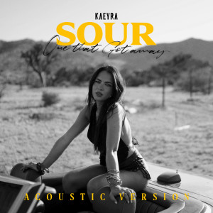 ดาวน์โหลดและฟังเพลง Sour (Acoustic Version) พร้อมเนื้อเพลงจาก Kaeyra