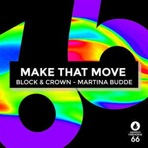 收聽Block & Crown的Make That Move (Extended Mix)歌詞歌曲