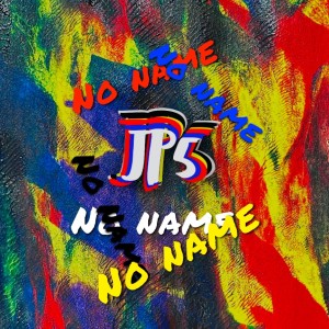 ดาวน์โหลดและฟังเพลง No Name (Explicit) พร้อมเนื้อเพลงจาก JP5
