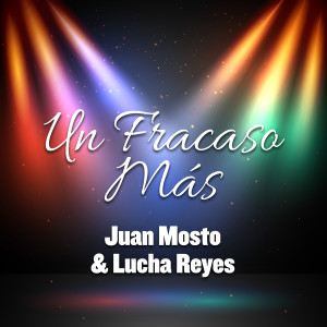 Album Un Fracaso Más from Juan Mosto