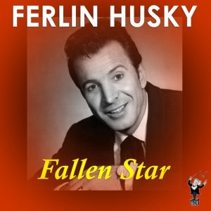 ดาวน์โหลดและฟังเพลง Fallen Star พร้อมเนื้อเพลงจาก Ferlin Husky