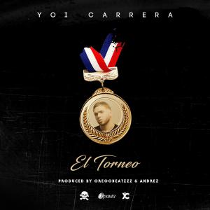 收聽Yoi Carrera的El Torneo歌詞歌曲