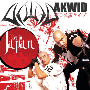 Akwid的專輯Live In Japan (Explicit)