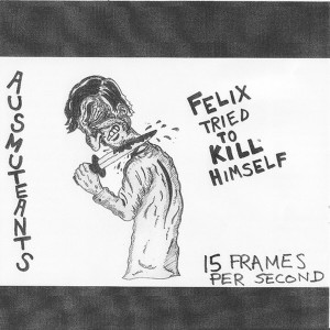 Ausmuteants的專輯Felix Tried to Kill Himself - Single