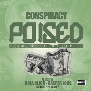 收聽Conspiracy的Poised (Explicit)歌詞歌曲
