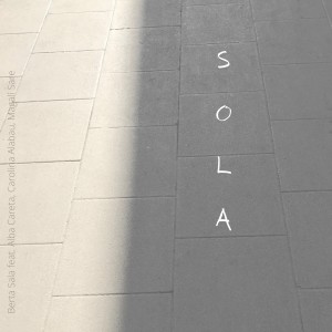 收聽Berta Sala的Sola歌詞歌曲
