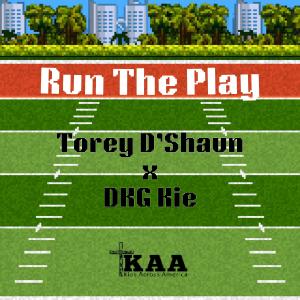 อัลบัม Run The Play (feat. Torey D'Shaun & DKG Kie) ศิลปิน Torey D'Shaun