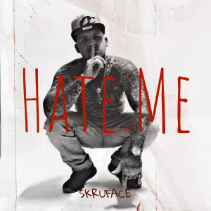 Album Hate Me (Explicit) from Skruface