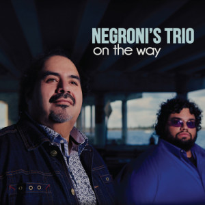 收聽Negroni's Trio的On the Way歌詞歌曲