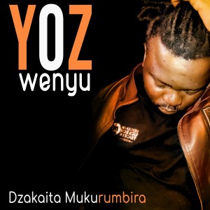 Yoz Wenyu的專輯Dzakaita Mukurumbira