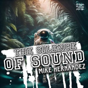 ดาวน์โหลดและฟังเพลง The Sound Of Silence พร้อมเนื้อเพลงจาก Mike Hernandez