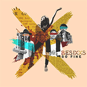 ดาวน์โหลดและฟังเพลง So Fine พร้อมเนื้อเพลงจาก BESIXXS