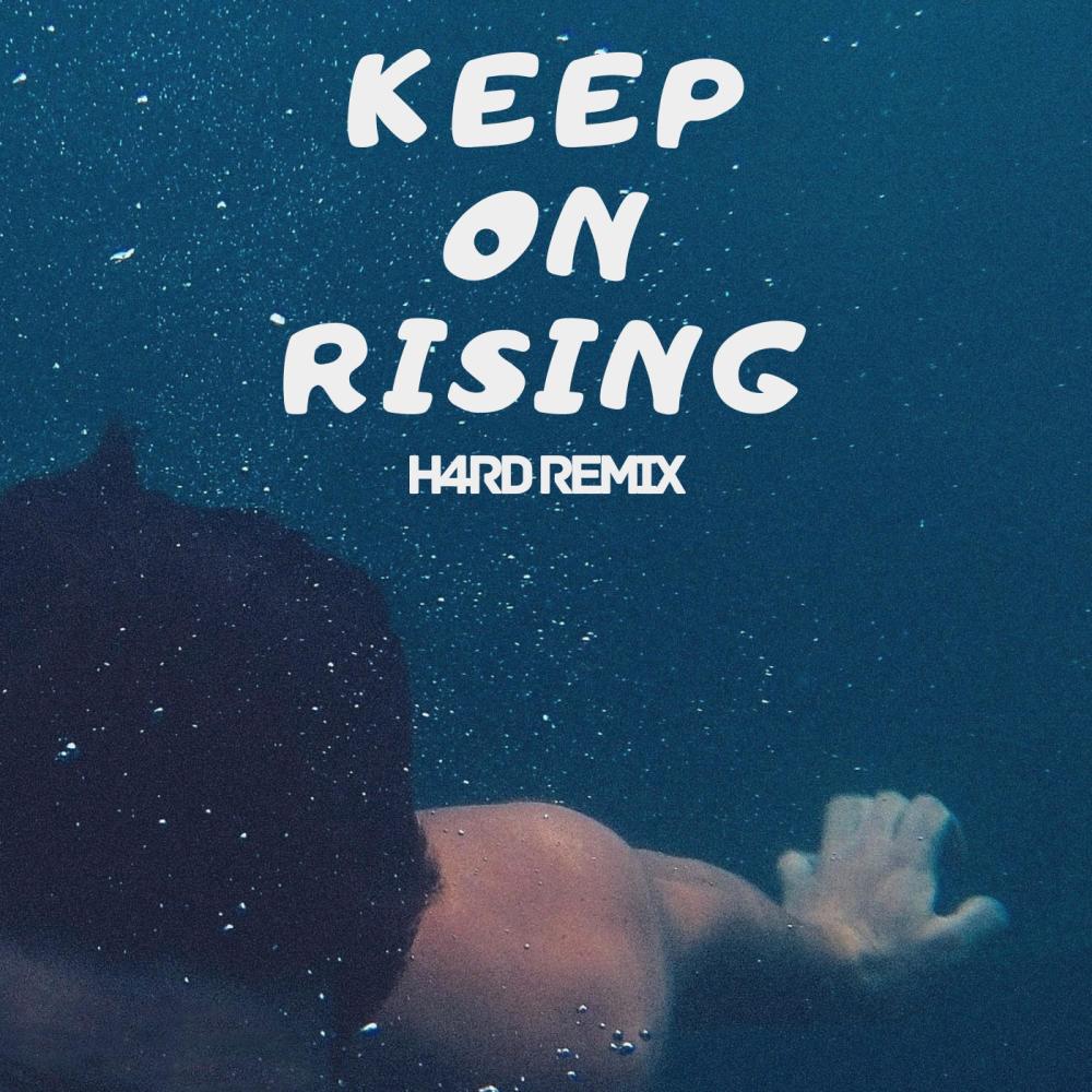 Keep On Rising