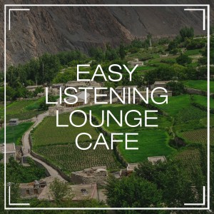 Italian Restaurant Music of Italy的專輯Easy Listening Lounge Cafe
