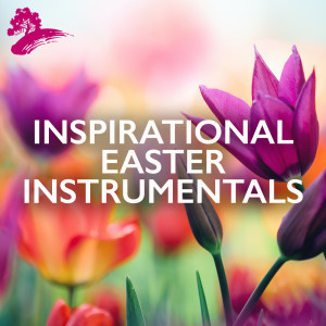 อัลบัม Inspirational Easter Instrumentals ศิลปิน Phillip Keveren