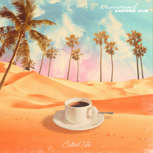 Listen to Nevermind song with lyrics from Coffee Cub