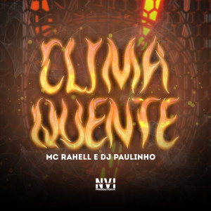MC Rahell的專輯Clima Quente (Explicit)