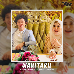 ดาวน์โหลดและฟังเพลง Wanitaku พร้อมเนื้อเพลงจาก Nadzmi Adhwa