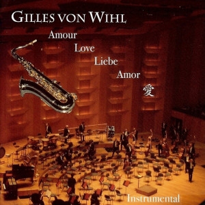 Listen to Le coup de foudre (Version saxophone) song with lyrics from Gilles von Wihl