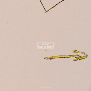 Listen to Habits sind da song with lyrics from Nugat
