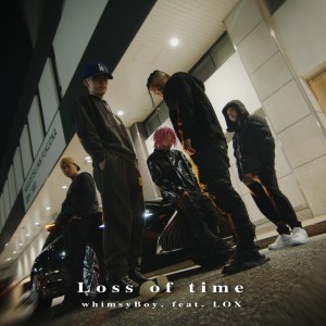 Album LOSS OF TIME (feat. LOX BLACK BACK) from 