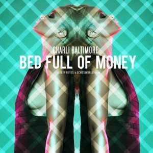 Charli Baltimore的專輯Bed Full of Money - Single