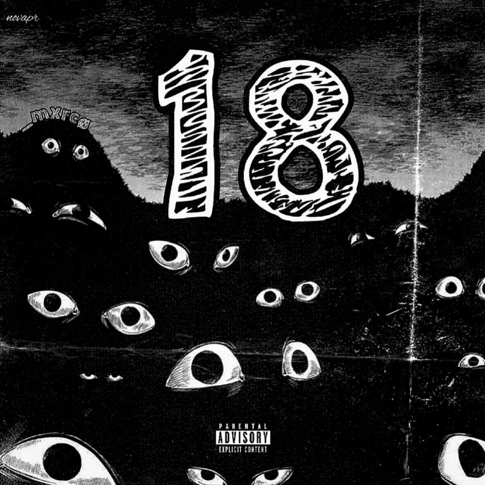 18 (feat. _mxrcø) (Explicit)