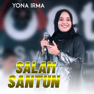 Dengarkan SALAM SANTUN lagu dari Yona Irma dengan lirik