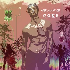 收聽NewWave的Coke (Explicit)歌詞歌曲