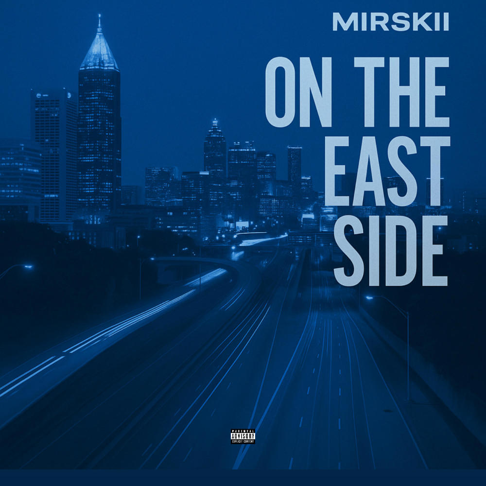 On The East Side (Explicit)