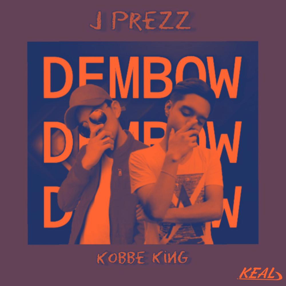 Dembow (feat. Kobbe King) (Explicit)