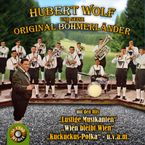 ดาวน์โหลดและฟังเพลง Wien bleibt Wien (Marsch) พร้อมเนื้อเพลงจาก Hubert Wolf und seine Original Böhmerländer