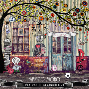 Album Via delle Girandole 10 (Explicit) from Fabrizio Moro